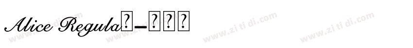 Alice Regula的字体转换 Alice Regula的字体转换